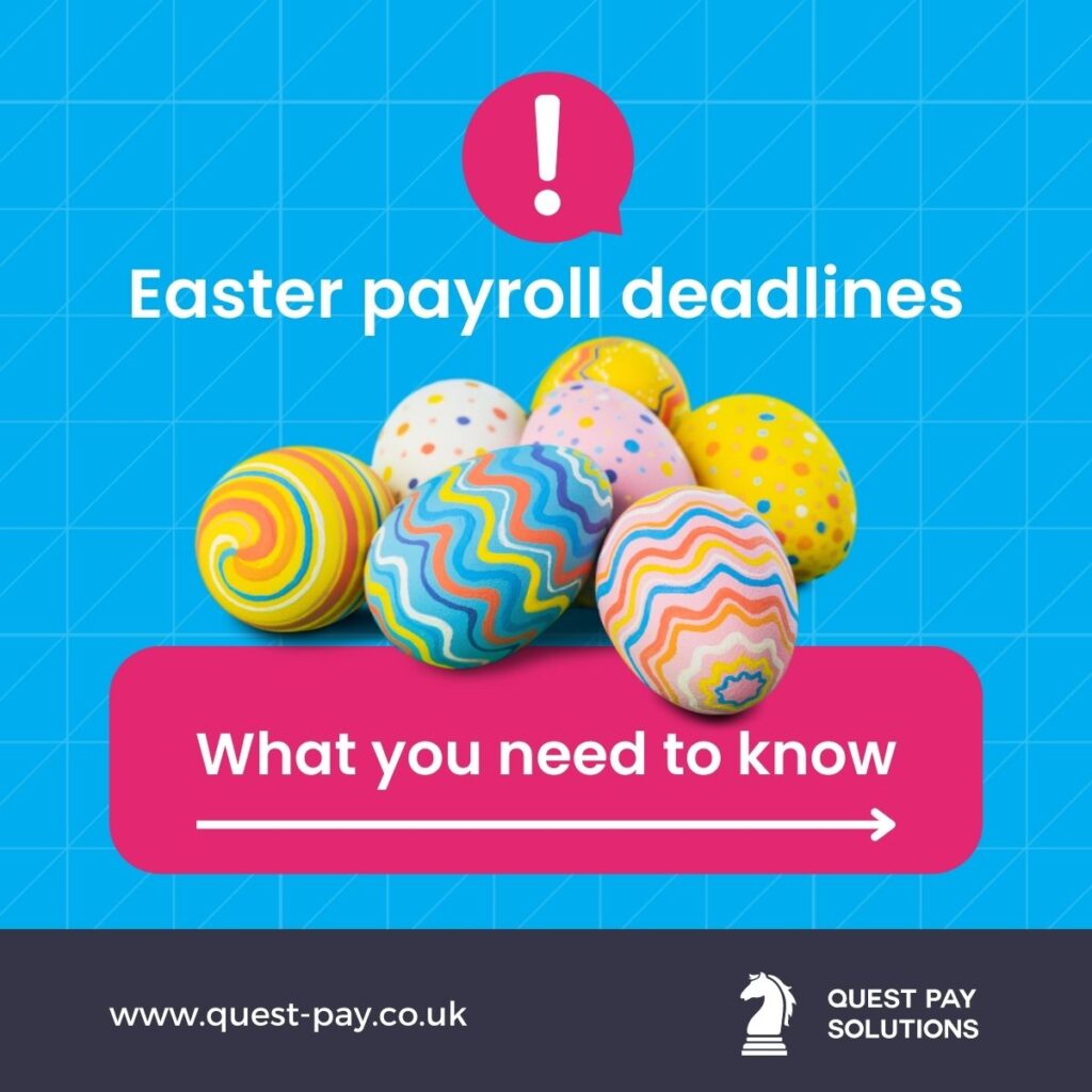 QPS Easter Payroll Deadlines 1